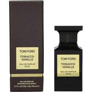 TOM FORD gtH[h  fB[X Y jZbNX ^oR oj I[hpt@ 50mL TOM-TOBACCOVANILLE-50 tOX a V NX}X Mtg v[g