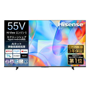 �e���r 55�C���` �n�C�Z���X �t���e���r 4K�`���[�i�[���� 55V�^ 55C55S Hisense �l�b�g���� VIDAA YouTube ���[�`���[�u VOD�z�M �T�u�X�N �������� Bluetooth ���ԑg�^�� �O�t��HDD �z�[���T�[�o�[ �V���� 