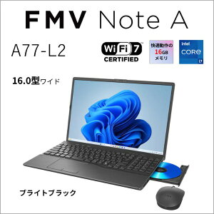 FMVA77L2BA �x�m�� �u���C�g�u���b�N FMV Note A A77-L2 [�m�[�g�p�\�R�� 16�^ / Win11 Home / �u���[���C�h���C�u / Office���ڃI�v�V�����t��]