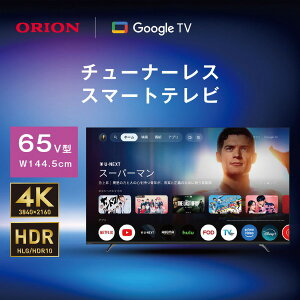 GLK652UC ORION [65V�^ 4K�Ή� �`���[�i�[���X�X�}�[�g�t���e���r (GoogleTV����)]