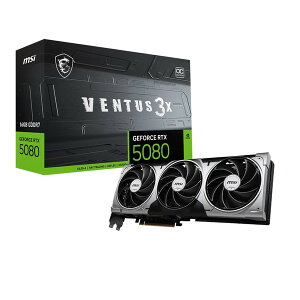 GeForce RTX 5080 16G VENTUS 3X OC WHITE MSI �z���C�g [�O���t�B�b�N�{�[�h]�yKK9N0D18P�z
