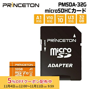 [5%OFFN[| 11܂]i݌ɌjvXg microSDHCJ[h UHS-I A1KiΉ 32GB PMSDA-32G princeton microsd }CNsd V