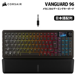 CORSAIR VANGUARD 96 JjJQ[~OL[{[h {z ubN CHR-91E901E-JP RZA Q[~OL[{[h JjJ corsair L[{[h jA