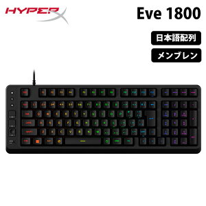HyperX Eve 1800 �L�� �����u���� �Q�[�~���O�L�[�{�[�h 1800 ���C�A�E�g ���{��z�� HXR-B7JE0AA#ABJ �n�C�p�[�G�b�N�X �Q�[�~���O �L�[�{�[�h ���f�B�A�R���g���[�� �e���L�[ PC PS5 PS4 Xbox �L�����Z��