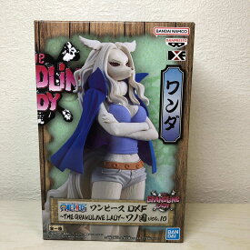 ONE PIECE　ワンピース　DXF　～THE　GRANDLINE　LADY～　ワノ国　vol.10　ワンダWANDA 未開封　代引き不可　グランドライン　グラレディ