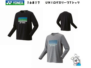 y2025N9{zy1̂݃[։zYONEX lbNX 16817 UNI jp OX[uTVc tBbgX^C  oh~g ejX EGA X|[cEFA 2025FW