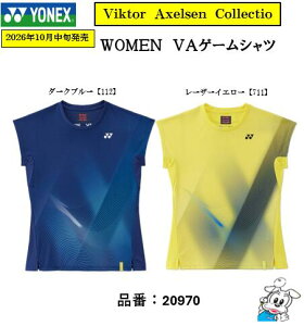 �y2026�N10 �����{�����z�yVIKTOR AXELSEN COLLECTION�z�y1���̂݃��[���։zYONEX ���l�b�N�X 20970 �@WOMEN�@VA�Q�[���V���c �o�h�~���g�� �e�j�X �E�G�A �X�|�[�c�E�F�A 2026FW 2026�N�H�~