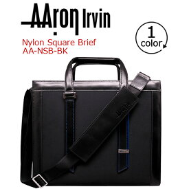 アーロン・アーヴィン ビジネスバッグ AAron Irvin ナイロンスクエアブリーフケース バッグ かばん 送料無料 メンズ 通勤 おしゃれ 人気 NSB