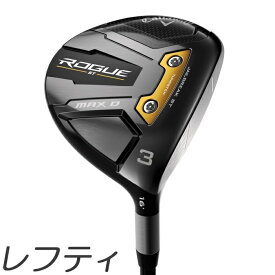 【レフティモデル】Callaway Women's Rogue ST Max D Fairway Wood キャロウェイ ローグ ST マックス ドロー フェアウェイウッド