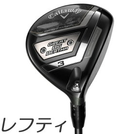 【レフティモデル】Callaway Women's Great Big Bertha 23 Fairway Wood キャロウェイ レディース グレート ビッグバーサ 23 フェアウェイウッド メーカーカスタムシャフトモデル