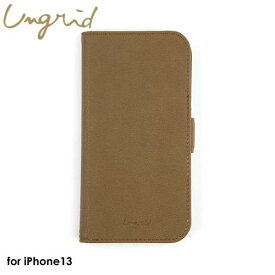 【あす楽、土日、祝日発送】Ungrid Book Type Case BROWN【iPhone 13対応】アングリッド アイフォンケース iPhoneケース 女子 レディース 可愛い ブラウン 茶色 手帳型ケース スマホケース レザー カードケース 4589676565175