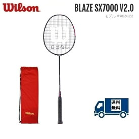 BLAZE　SX7000 V2.0WILSON　ウィルソン バドミントンラケットブレイズ　SX7000 V2.0 WR062411S2　国内正規流通品