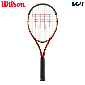 「あす楽対応」ウイルソン Wilson テニスラケット BURN 100S V5.0 バーン100S WR108911U フレームのみ『即日出荷』「エントリーで特典プレゼントキャンペーン」