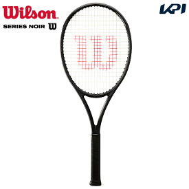 「あす楽対応」ウイルソン Wilson 硬式テニスラケット NOIR ULTRA 100L V4.0 ノワール ウルトラ100L フレームのみ WR142311U 『即日出荷』「エントリーで特典プレゼントキャンペーン」
