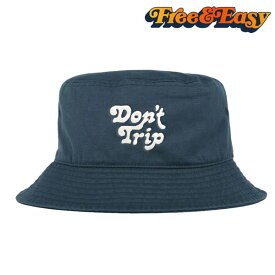 Free&Easy Don't Trip Bucket Hat フリーアンドイージー ロゴ バケットハット【bh08-navy】【取寄商品】