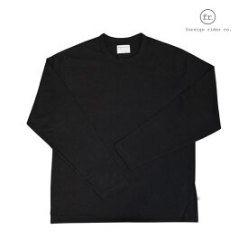 foreign rider(フォーリンライダー) long sleeve t-shirt/ロングスリーブTシャツ/カラー:BLACK【frblkls-black】n