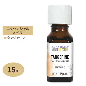 �y����|�C���gUP��1��-11��10���z�I�[���J�V�A �G�b�Z���V�����I�C�� �^���W�F���� 15ml 0.5floz Aura Cacia Essential Oil Tangerine ���� ���k�y�����񂹏��i�z