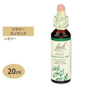 �o�b�`�t�����[ �����f�B �z���[ 20ml �i0.7floz�j Bach Flower Bach Original Flower Remedies Holly 0.7 fl oz�i20 ml�j
