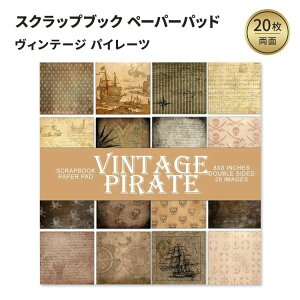 ���B���e�[�W �p�C���[�c�F�X�N���b�v�u�b�N �y�[�p�[�p�b�h Vintage Pirate: Scrapbook Paper Pad