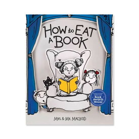 【洋書】ハウ トゥー イート ア ブック [ミセス アンド ミスター・マクラウド] How to Eat a Book [Mrs. & Mr. MacLeod]