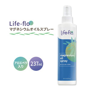 yő10%OFFN[|zCtt[ }OlVE ICXv[ AGx 237ml (8fl oz) Life-flo Magnesium Oil Aloe Vera Spray