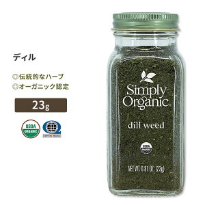 yő10%OFFN[|zVv[I[KjbN fB 23g (0.81oz) Simply Organic Dill Weed XpCX  n[u L@