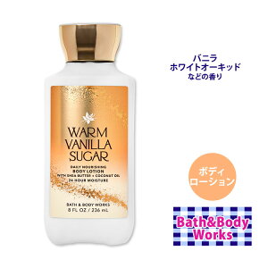 yXߋő勉MAX1040~OFFN[|zoX&{fB[NX EH[ ojVK[ {fB[V 236ml (8fl oz) Bath & Body Works Warm Vanilla Sugar Body Lotion PA