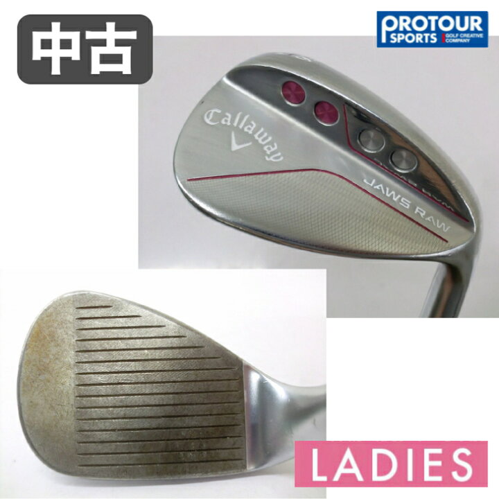 楽天市場】中古クラブ Callaway JAWS RAW キャロウェイ レディス 