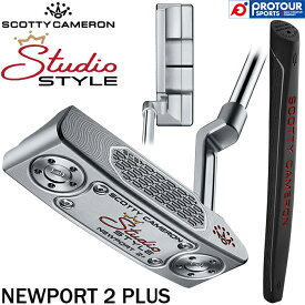 Titleist SCOTTY CAMERON STUDIO STYLE NEWPORT 2 PLUS / タイトリスト スコッティキャメロン スタジオスタイル ニューポート 2 プラス パター 2025年モデル ヘッドカバー付き メンズパター 人気 日本正規品 送料無料