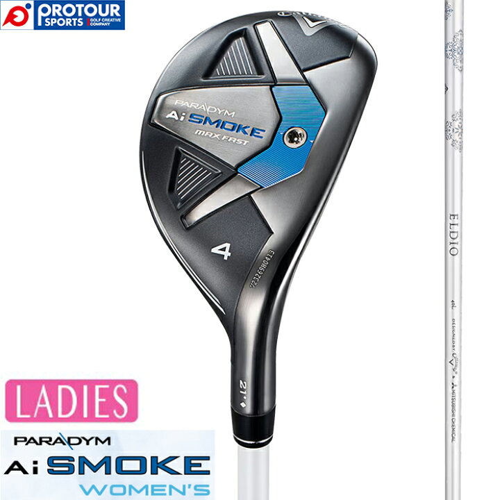 楽天市場】Callaway PARADYM AI SMOKE MAX FAST WOMEN 