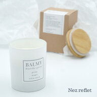 Nez reflet ネルフレ BALMY バルミー キャンドル 芯 ソイワックス アロマキャンドル ウッド芯 蓋付き 日…