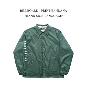 BILLBOARD - COACH JACKET "HAND SIGN LANGUAGE" - DARK GREEN　ビルボード《コーチジャケット》ハンドサイン ダークグリーン