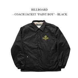 BILLBOARD - COACH JACKET "PAINT BOY" - BLACK ビルボード《コーチジャケット》ペイントボーイ ブラック