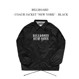 BILLBOARD - COACH JACKET "NEW YORK" - BLACK ビルボード《コーチジャケット》ニューヨーク ブラック