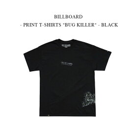 BILLBOARD - PRINT T-SHIRTS "BUG KILLER" - BLACK ビルボード《プリントTシャツ》