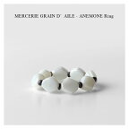 MERCERIE GRAIN D’AILE - ANEMONE Ring【国内正規】