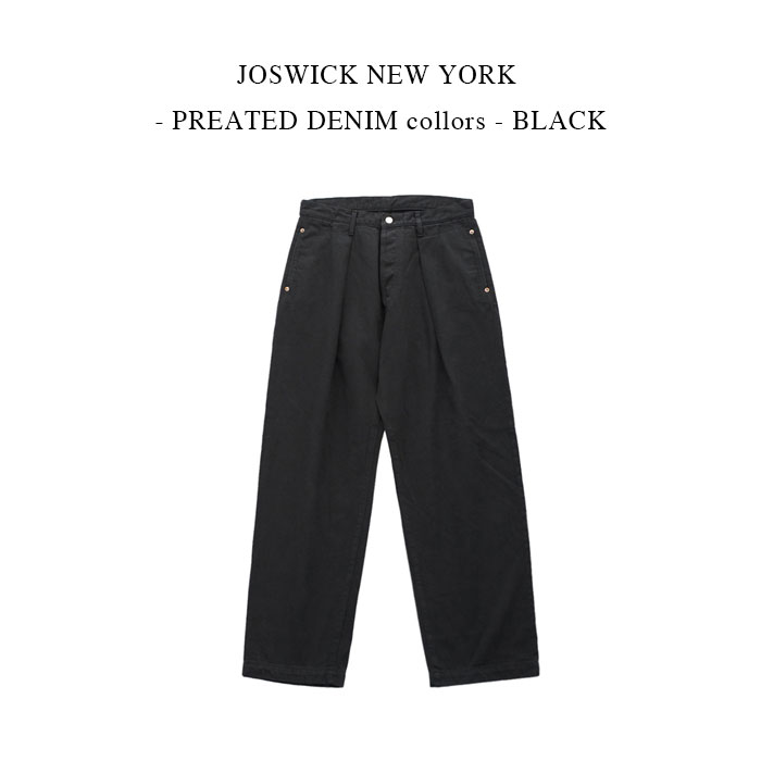 特別価格】 JOSWICK NEW YORK - PREATED DENIM collors - BLACK：PSC
