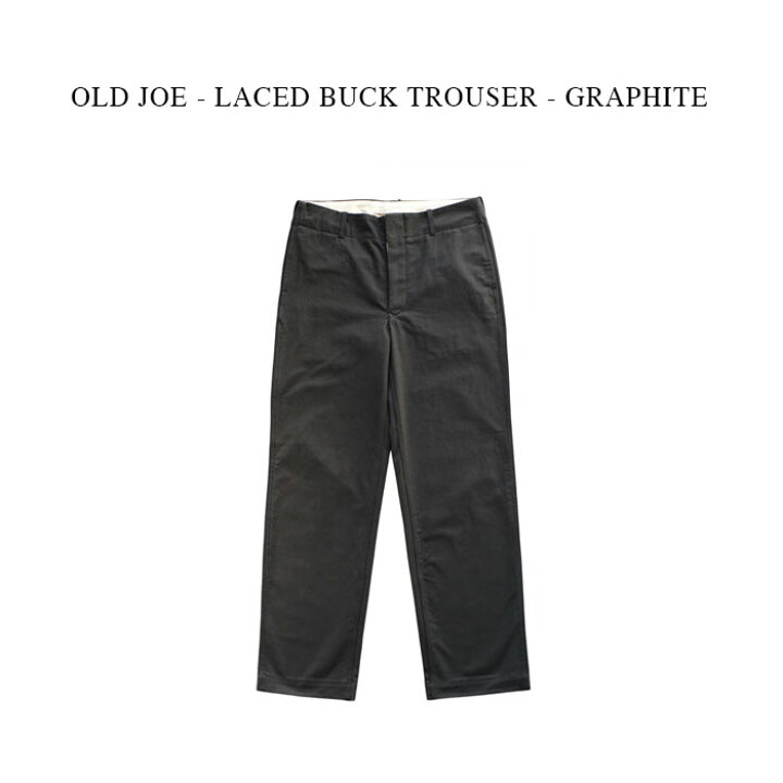 楽天市場】OLD JOE - LACED BUCK TROUSER - GRAPHITE : PSC