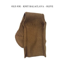 OLD JOE - KNIT BALACLAVA - OLIVE オールドジョー《OJ-KB ニットバラクラバ》オリーブ