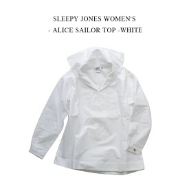 SLEEPY JONES WOMEN'S - ALICE SAILOR TOP -WHITE 【レターパック送料込】スリーピージョーンズ ウーマンズ - アリスセーラートップ - オックスフォード コットン ホワイト