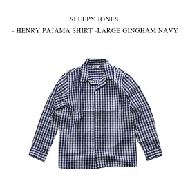 SLEEPY JONES - HENRY PAJAMA SHIRT -LARGE GINGHAM NAVY スリーピージョーンズ - ヘンリーパジャマシャツ - エンドオンエンド ラージギンガム ネイビー【レターパック送料込】