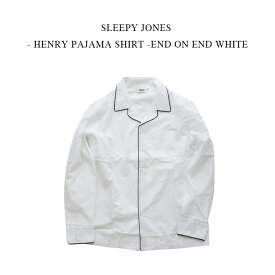 SLEEPY JONES - HENRY PAJAMA SHIRT -END ON END WHITE スリーピージョーンズ - ヘンリーパジャマシャツ - エンドオンエンド ホワイト【レターパック送料込】