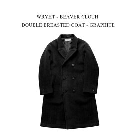 WRYHT - BEAVER CLOTH DOUBLE BREASTED COAT - GRAPHITE【国内正規】ライト 《ビーバークロース ダブルブレスティッドコート》グラファイト ロングコート ブラック チャコール 2（Mサイズ）