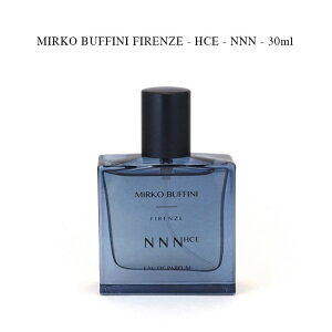 MIRKO BUFFINI FIRENZE - HCE - NNN - 30ml�y�������K�z�~���R�@�u�b�t�B�[�j NNN Nothing nothing nothing�y�������݁z