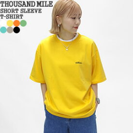 【クーポンで15%OFF】【2024SS】サウザンドマイル/THOUSAND MILE ショートスリーブTシャツ 半袖Tシャツ ワンポイント刺繍 SHORT SLEEVE T-SHIRT TM241TC00240 レディース メンズ【コンビニ受取可能】【1点のみメール便可能】