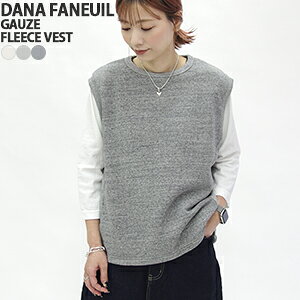 �y�N�[�|����15%OFF�z�_�i�t�@�k��/DANA FANEUIL 3��уK�[�[���уx�X�g �X�E�F�b�g�x�X�g �v���I�[�o�[ THREE FLYING GAUZE FLEECE VEST D-2225343 ���f�B�[�X�y�R���r�j���\�z[15c]�ya*�z