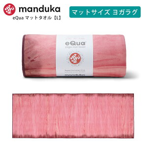 }hDJ Manduka K^I C[NA }bg^I(L) {Ki | eQua YOGA MAT TOWEL 25SS KO zbgK }bg^I X|[c^I ~  g[jO GR TCNf