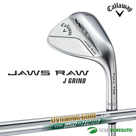 キャロウェイ JAWS RAW ウェッジ（J GRIND）クロムメッキ Dynamic Gold（S200）／NS PRO 950 GH neo（S）スチールシャフト装着[日本仕様 日本正規品][ジョーズ ロウ J グラインド][Callaway][ダイナミックゴールド][950GHネオ]
