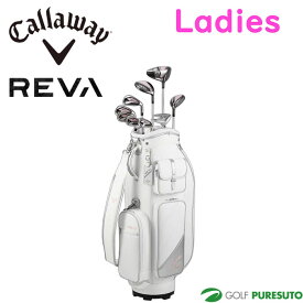 【レディース】キャロウェイ REVA レディース クラブセット 2024年 9本セット（W#1、W#4、5H、I#7、I#8、I#9、PW、SW、Pt）+キャディバッグ パッケージセット ネームプレート刻印無料！ Callaway GOLF