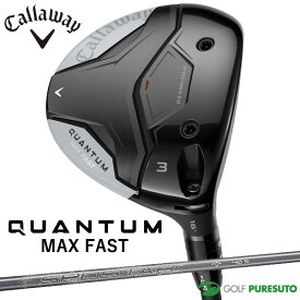 【先着限定最大7,500円OFFクーポン 7/18 0:00〜7/26 01:59】 キャロウェイ QUANTUM MAX FAST フェアウェイウッド SPDSTAR 40 カーボンシャフト 2026年モデル[日本仕様][Callaway][クアンタム マックス ファスト] ゴルフクラブ